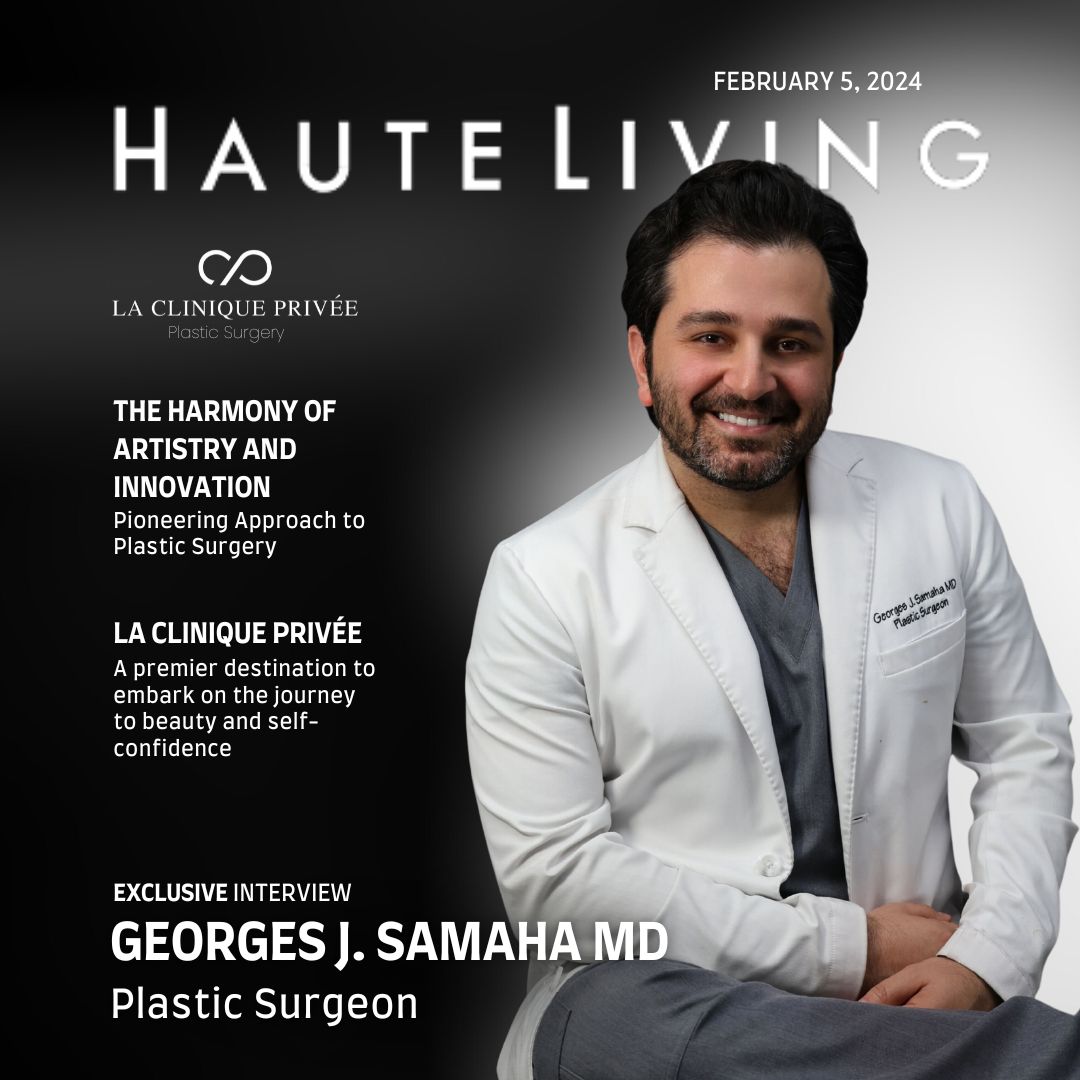 Haute Living Miami Plastic Surgeon